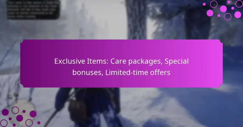 featured-image-eclusive-items-care-packages-special-bonuses-limited-time-offers