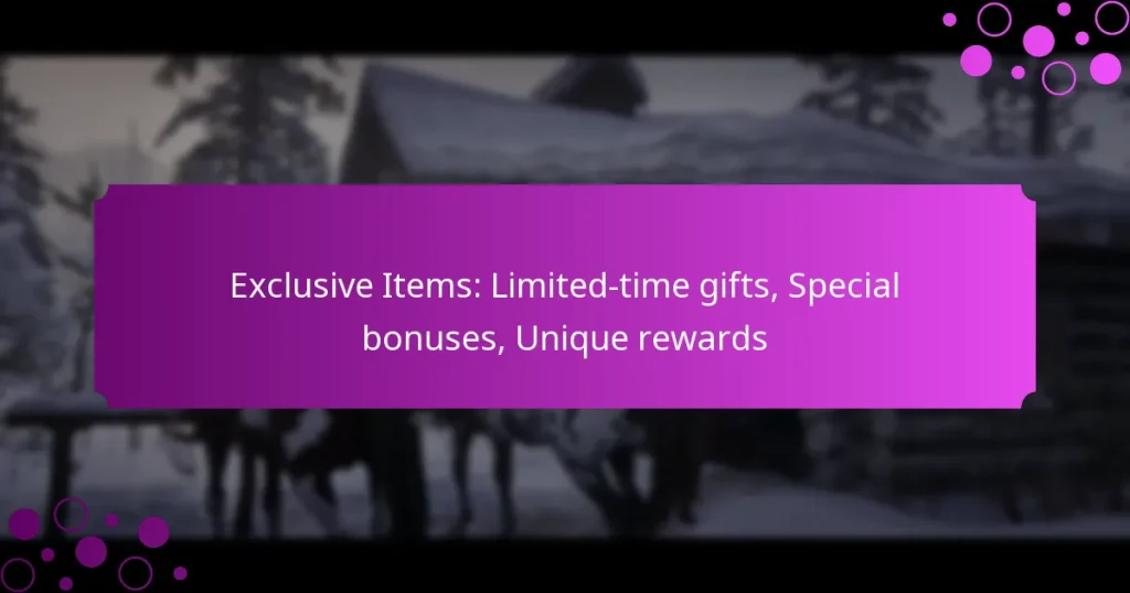 featured-image-eclusive-items-limited-time-gifts-special-bonuses-unique-rewards