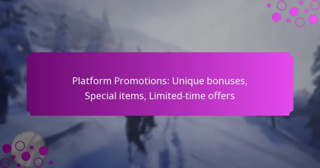 featured-image-platform-promotions-unique-bonuses-special-items-limited-time-offers
