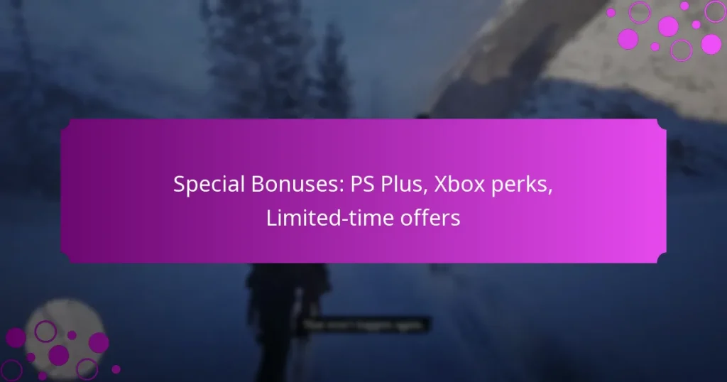 featured-image-special-bonuses-ps-plus-xbo-perks-limited-time-offers
