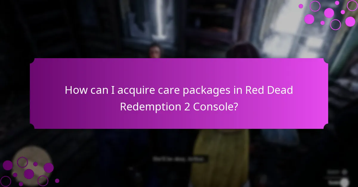 How can I acquire care packages in Red Dead Redemption 2 Console?