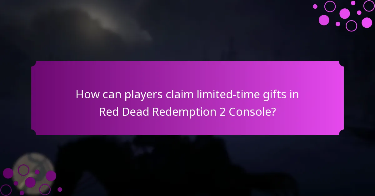 How can players claim limited-time gifts in Red Dead Redemption 2 Console?