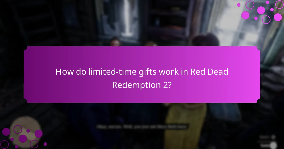 How do limited-time gifts work in Red Dead Redemption 2?