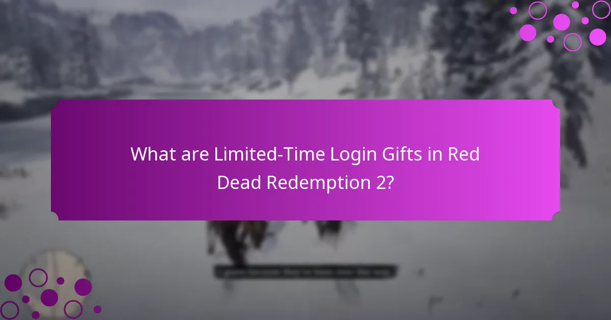 When do Limited-Time Login Gifts expire?